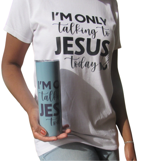 I'm only talking to Jesus today. (White) Women's T-shirt